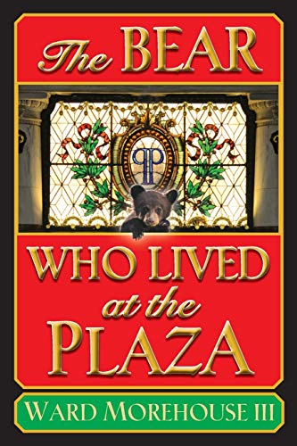 The Bear Who Lived At The Plaza [Paperback]
