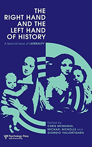 The Right Hand and the Left Hand of History A Special Issue of Laterality [Hardcover]