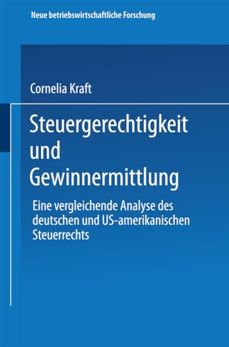Steuergerechtigkeit und Gewinnermittlung Eine vergleichende Analyse des deutsch [Paperback]