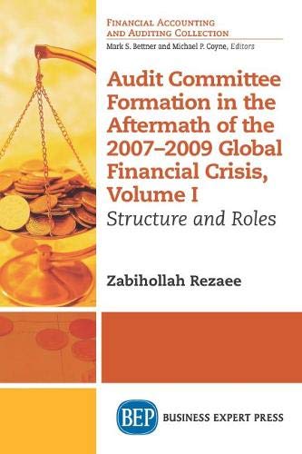 Audit Committee Formation In The Aftermath Of 2007-2009 Global Financial Crisis, [Paperback]