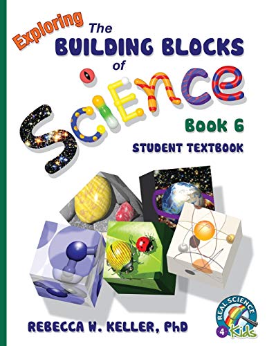 Building Blocks Book 6 Student Textbook (exploring The Building Blocks Of Scienc [Paperback]