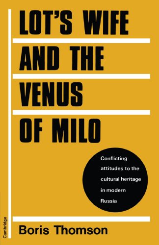 Lot's Wife and the Venus of Milo Conflicting Attitudes to the Cultural Heritage [Paperback]