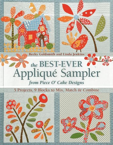 The Best-Ever Applique Sampler from Piece OCake Designs [Paperback]