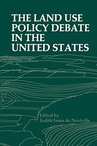 The Land Use Policy Debate in the United States [Paperback]