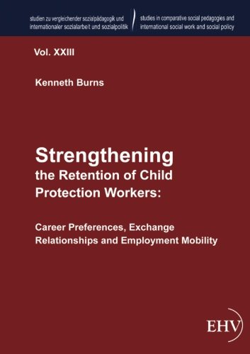 Strengthening the Retention of Child Protection Workers [Paperback]