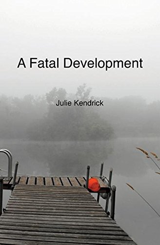 A Fatal Development [Paperback]