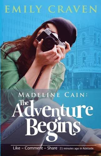 Madeline Cain The Adventure Begins (the Grand Adventures Of Madeline Cain) [Paperback]