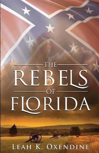 The Rebels Of Florida (volume 1) [Paperback]