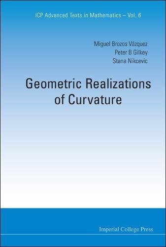 Geometric Realizations Of Curvature (icp Advanced Texts In Mathematics) [Hardcover]
