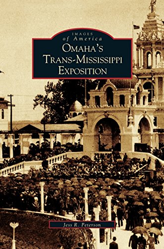 Omaha's Trans-Mississippi Exposition [Hardcover]