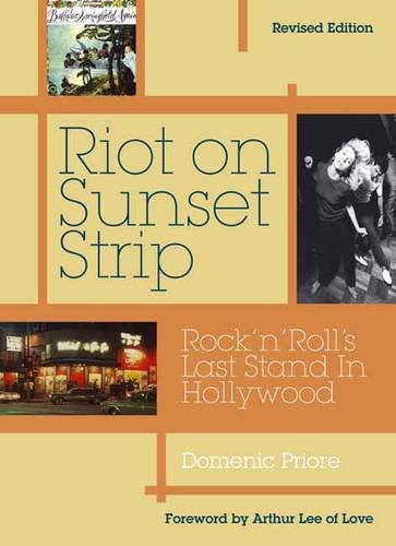 Riot On Sunset Strip Rock 'n' roll's Last Stand In Hollywood (Revised Edition) [Paperback]
