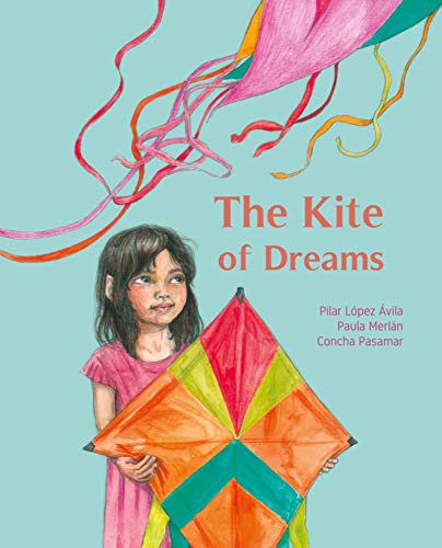 The Kite of Dreams [Hardcover]