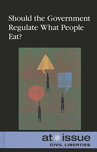 Should Government Regulate What People Eat (at Issue Series) [Paperback]