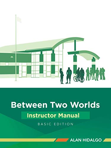 Between Two Worlds Instructor Manual [Paperback]