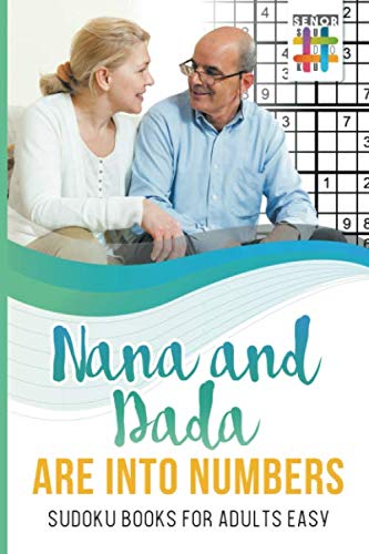 Nana And Dada Are Into Numbers Sudoku Books For Adults Easy [Paperback]