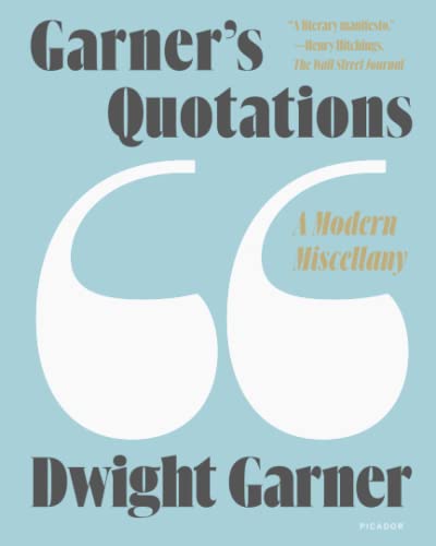 Garner's Quotations A Modern Miscellany [Paperback]