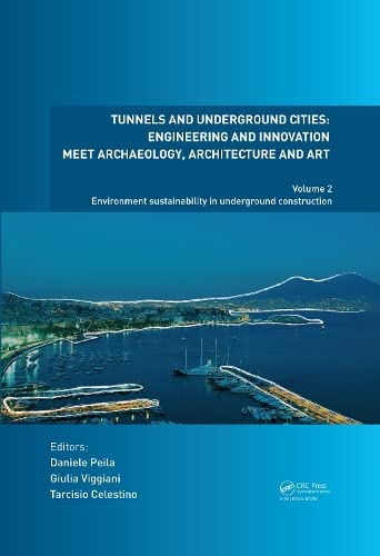Tunnels and Underground Cities Engineering and Innovation Meet Archaeology, Arc [Hardcover]