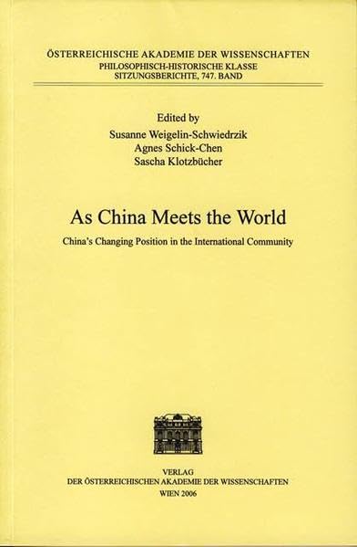 As China Meets the World China's Changing Position in the International Communi [Paperback]