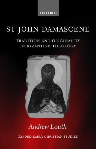 St John Damascene Tradition and Originality in Byzantine Theology [Paperback]