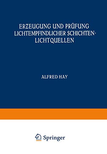 Ereugung und Prfung Lichtempfindlicher Schichten Lichtquellen [Paperback]