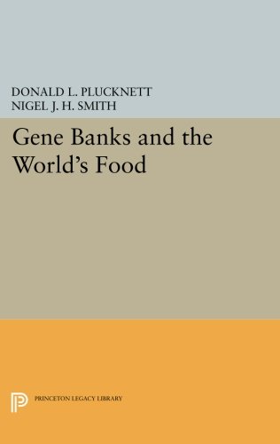 Gene Banks and the World's Food [Paperback]