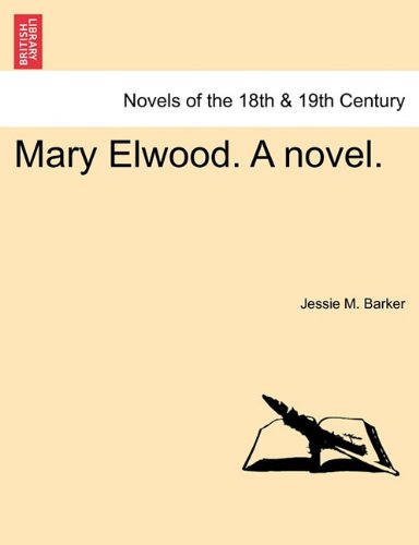Mary Elwood a Novel [Paperback]