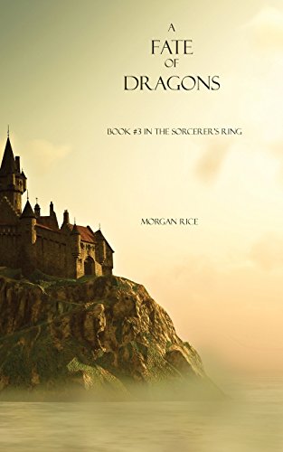 A Fate Of Dragons Book 3 In The Sorcerer's Ring [Paperback]
