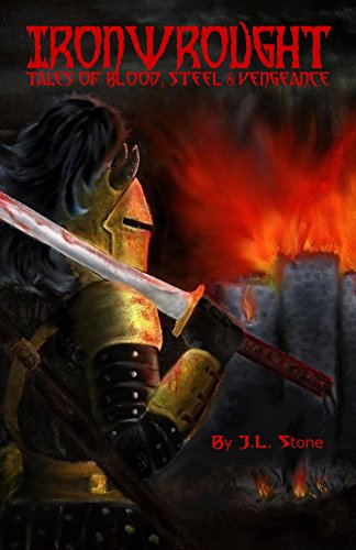 Ironwrought Tales Of Blood, Steel And Vengeance [Hardcover]