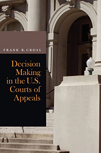 Decision Making in the U.S. Courts of Appeals [Paperback]