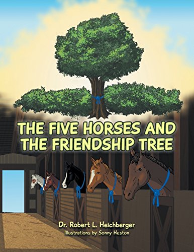 The Five Horses And The Friendship Tree [Paperback]