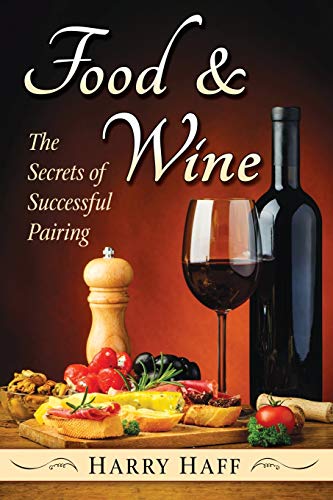 Food And Wine The Secrets Of Successful Pairing [Paperback]
