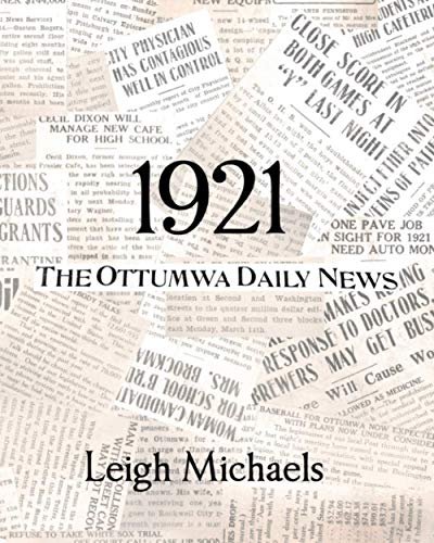 1921  The Ottumwa Daily News [Paperback]