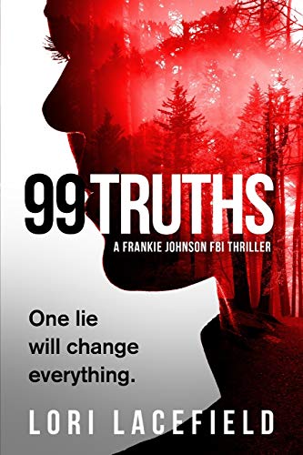 99 Truths  A Frankie Johnson FBI Local Profiler Novel [Paperback]