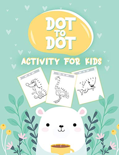 Dot to Dot Activity for Kids [Paperback]