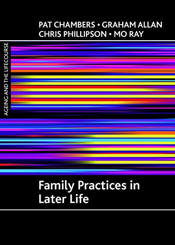 Family Practices in Later Life [Hardcover]