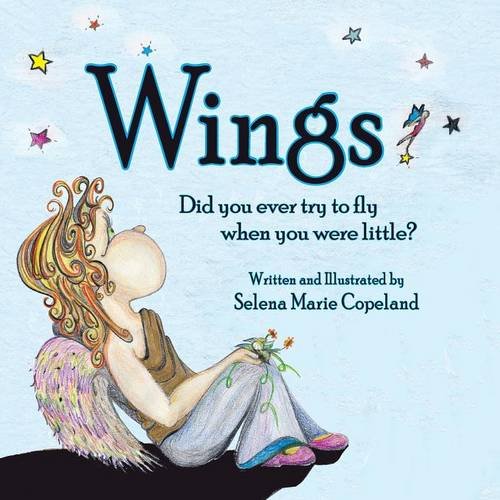 Wings, Did You Ever Try To Fly When You Were Little [Paperback]