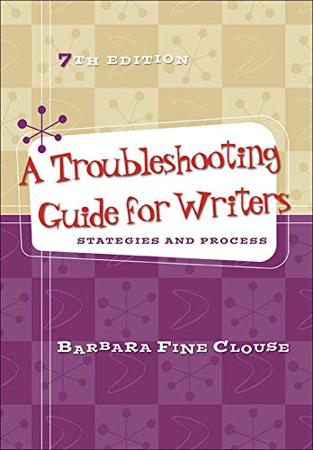 A Troubleshooting Guide for Writers: Strategies and Process [Paperback]
