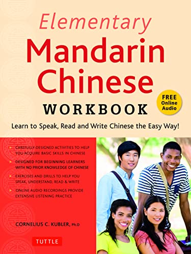 Elementary Mandarin Chinese Workbook Learn to Speak, Read and Write Chinese the [Paperback]