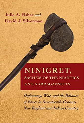 Ninigret, Sachem of the Niantics and Narragansetts Diplomacy, War, and the Bala [Hardcover]