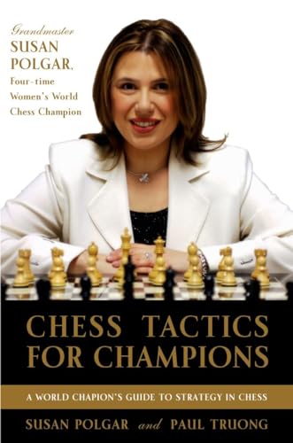Chess Tactics for Champions A step-by-step guide to using tactics and combinati [Paperback]