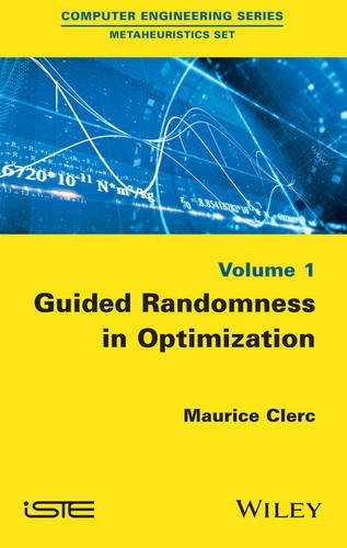 Guided Randomness in Optimization, Volume 1 [Hardcover]