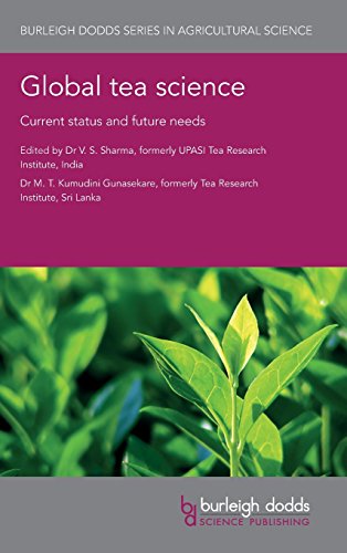 Global tea science Current status and future needs [Hardcover]