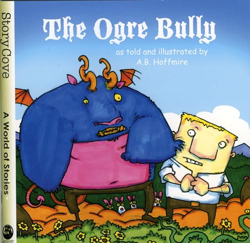 The Ogre Bully [Paperback]