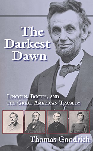 The Darkest Dawn Lincoln, Booth, and the Great American Tragedy [Paperback]