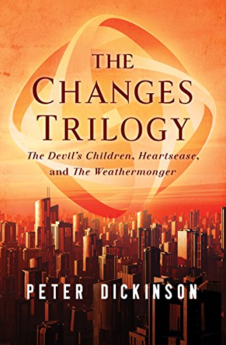 The Changes Trilogy The Devil's Children, Heartsease, and The Weathermonger [Paperback]
