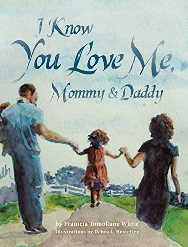 I Know You Love Me, Mommy And Daddy [Hardcover]
