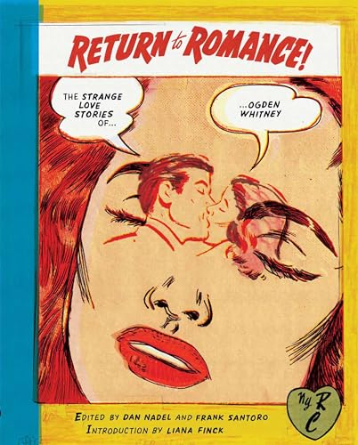 Return to Romance The Strange Love Stories of Ogden Whitney [Paperback]