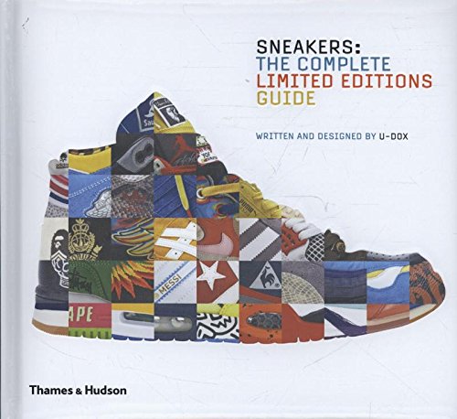 Sneakers The Complete Limited Editions Guide [Hardcover]
