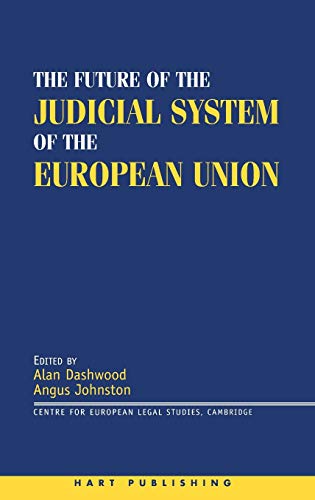 The Future of the Judicial System of the European Union [Hardcover]