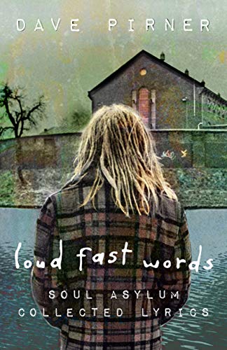 Loud Fast Words Soul Asylum Collected Lyrics [Paperback]